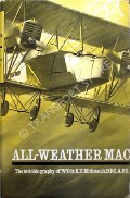 All-Weather Mac - The autobiography of W/Cdr. R.H. McIntosh, D.F.C., A.F.C. by McINTOSH, W/Cdr. R.H.
